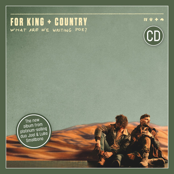 What Are We Waiting For? by For King & Country