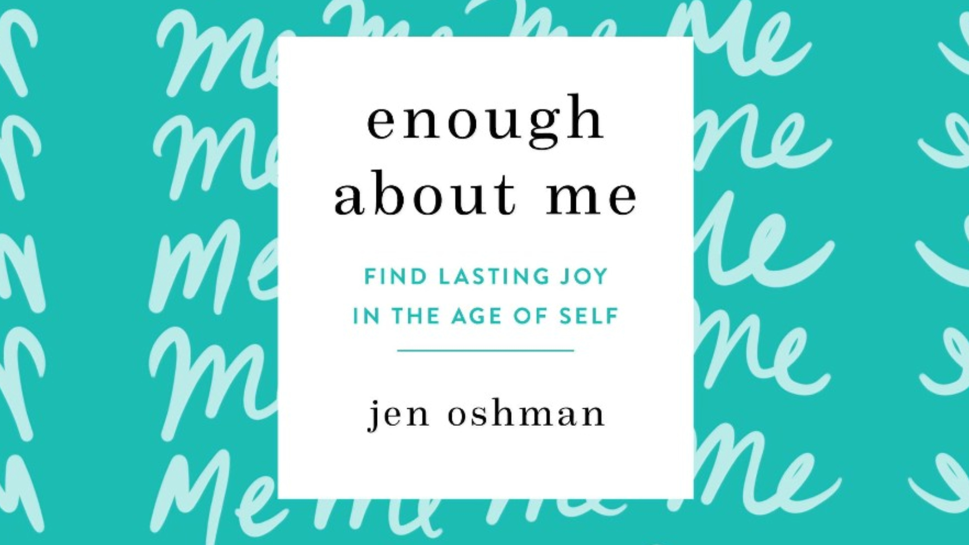 Book Review of Enough About Me by Jen Oshman