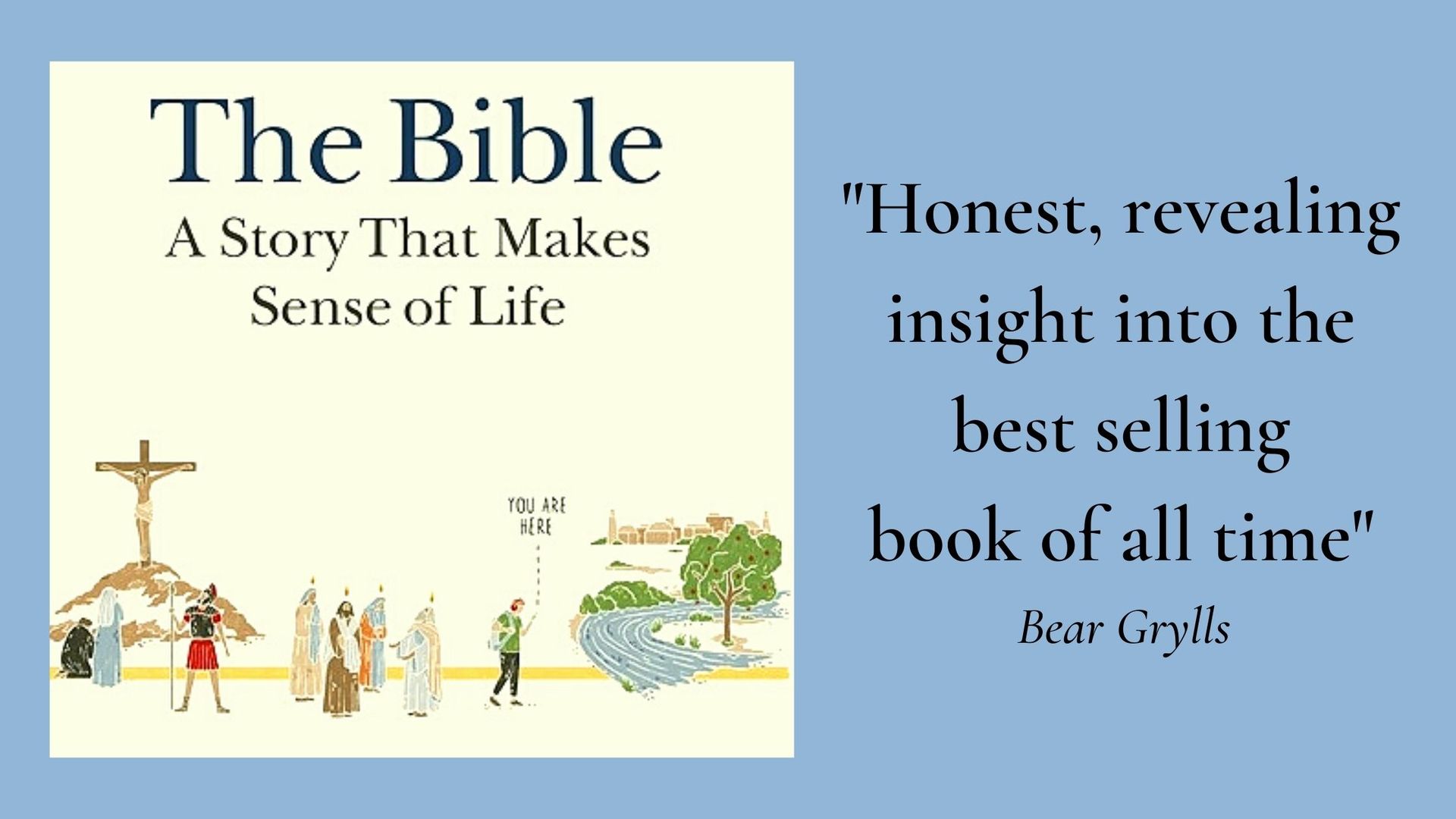 The Bible - A Story That Makes Sense of Life