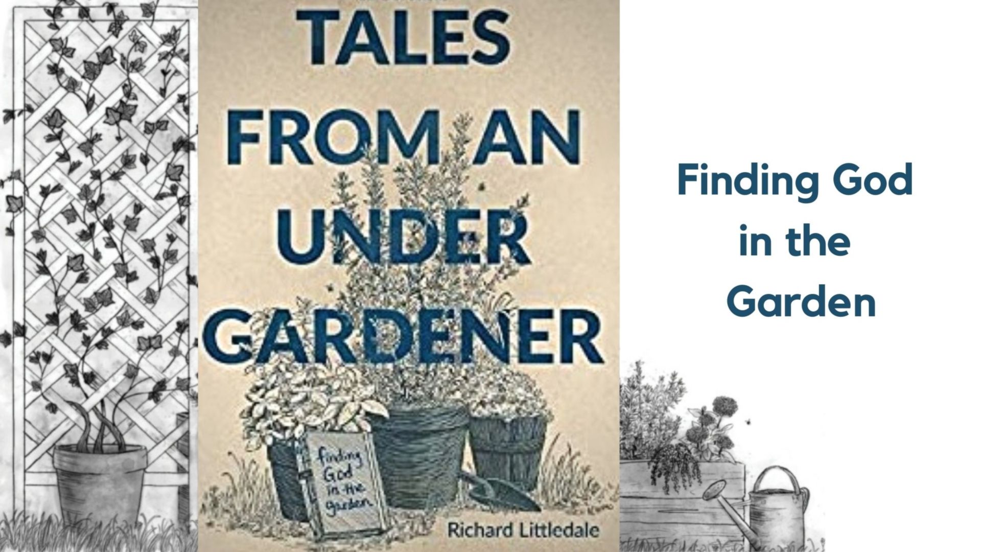 Interview with Richard Littledale, author of 'Tales from an Under Gardener'
