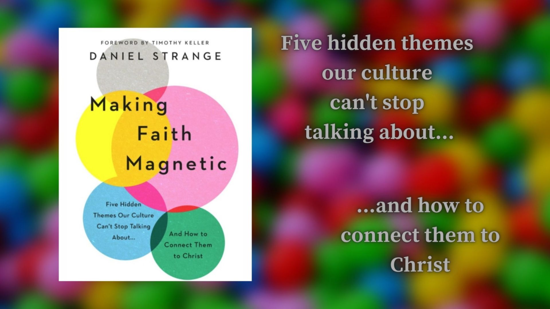 An Interview with Daniel Strange, author of 'Making Faith Magnetic'