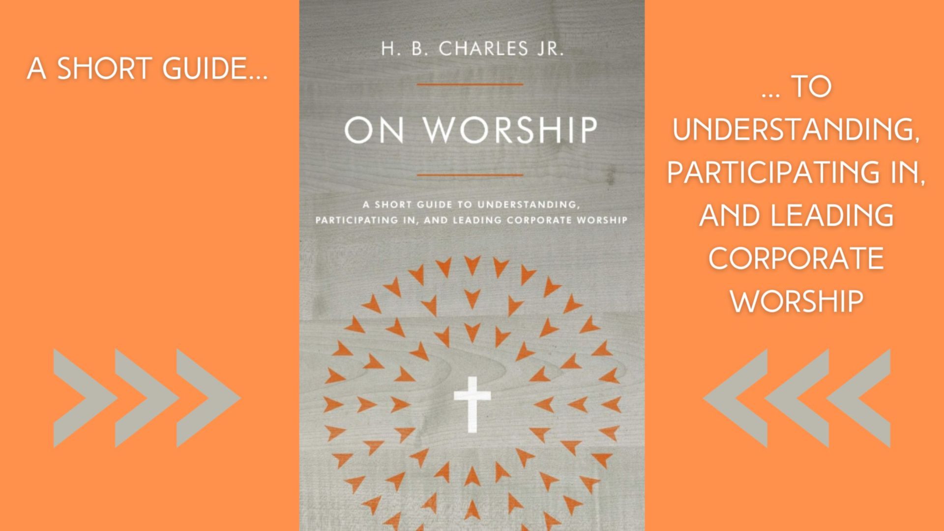 A review of the book 'On Worship' by H. B. Charles Jr.