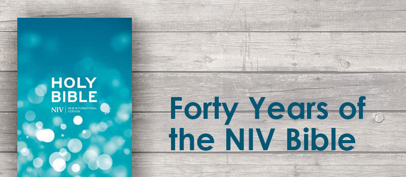 Forty Years of the NIV Bible 