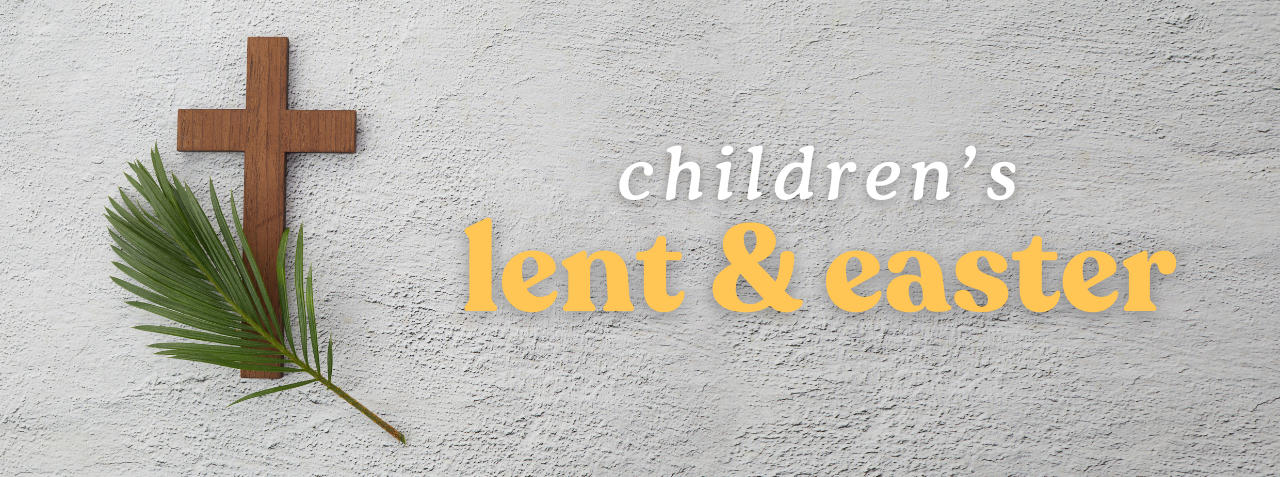 Children's Lent & Easter Books