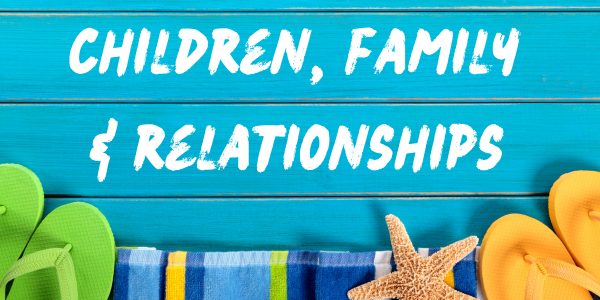 Children, Family and Relationships