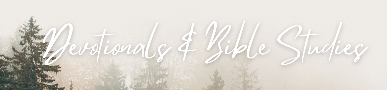 Devotionals & Bible Studies